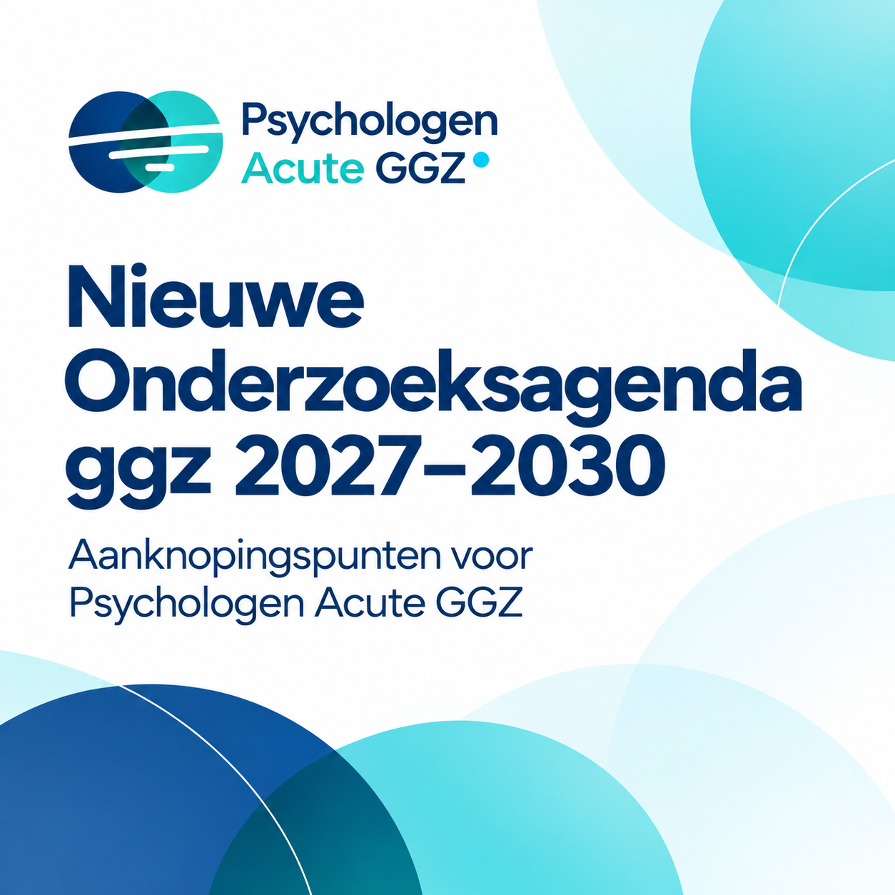 Nieuwe Onderzoeksagenda ggz 2027–2030 – aanknopingspunten voor Psychologen Acute GGZ